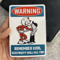 Remember Kids Electricity Will Kill You Morale Badge Patch PVC Tactical Patch for Military Hook&Loop Armband Backpack Sticker
