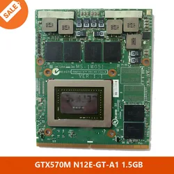 GTX570M GTX 570M GDDR5 1.5GB N12E-GT-A1 Video Graphics Card For MSI 16F1 16F2 1761 GT60 GT70 GT683 GT680 GX680 GT780 GX780 GT660