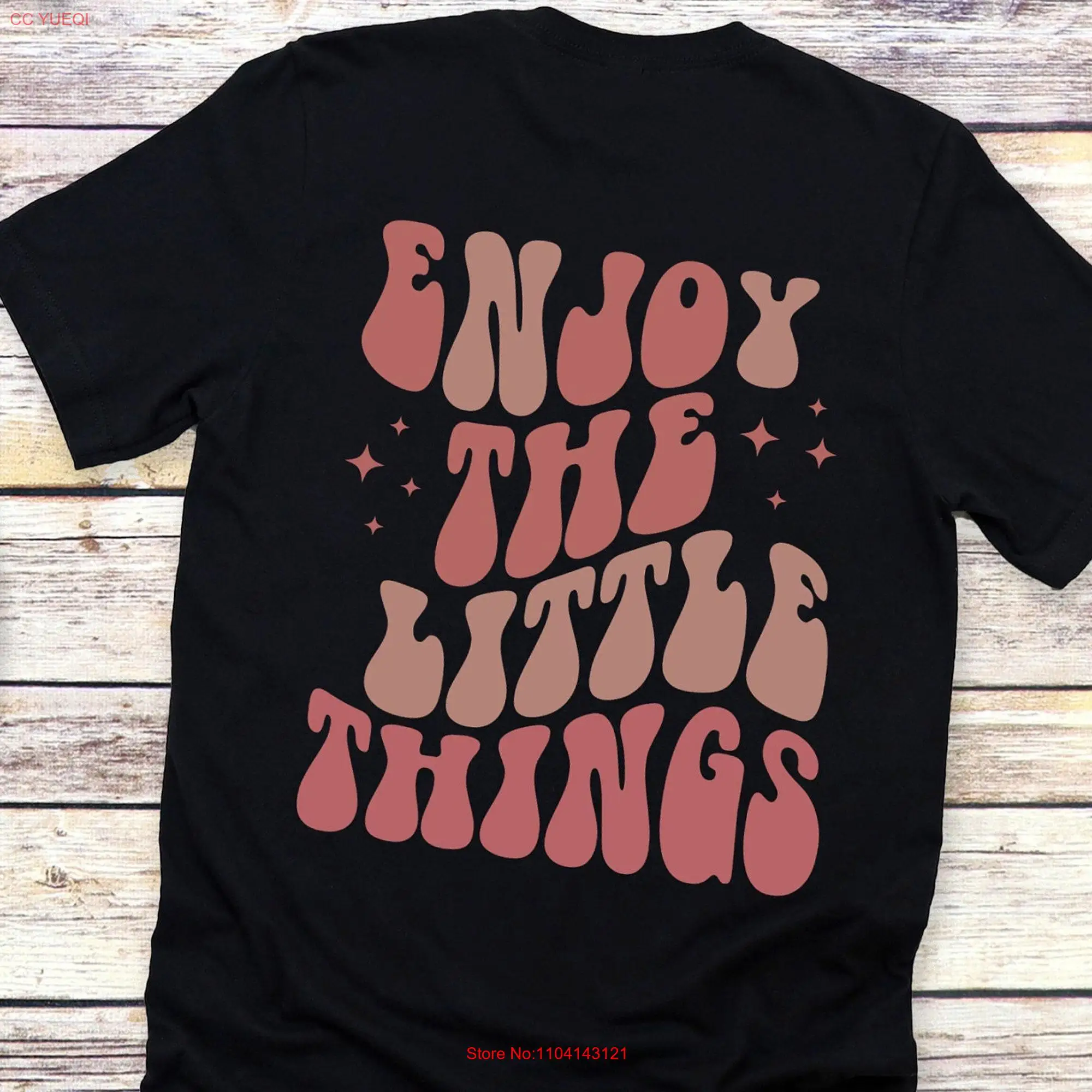 Enjoy The Little Things T Shirt Words On Back Women Trendy Life Inspirational Motivation long or short sleeves