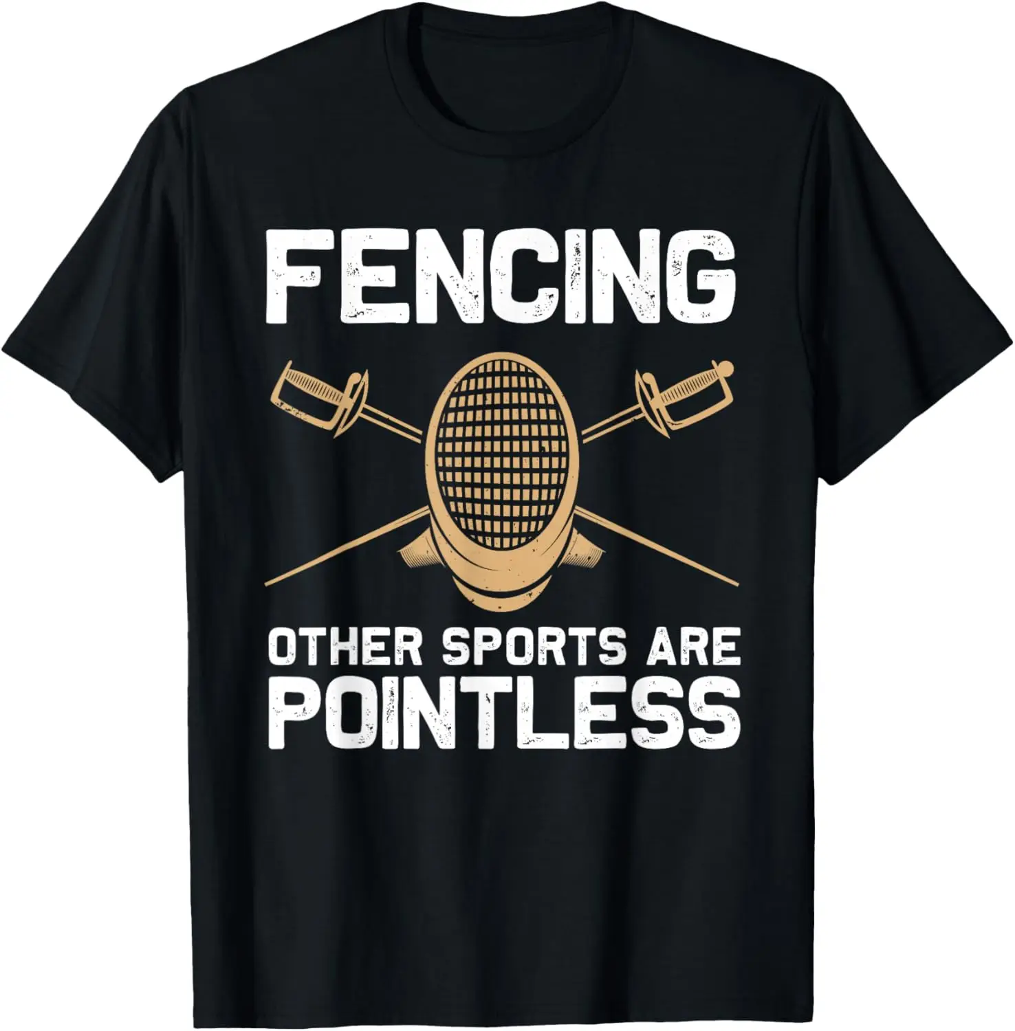 

Fencing Other Sports Are Pointless Graphic Tee Funny Fencer Sport T-Shirt for Men Women