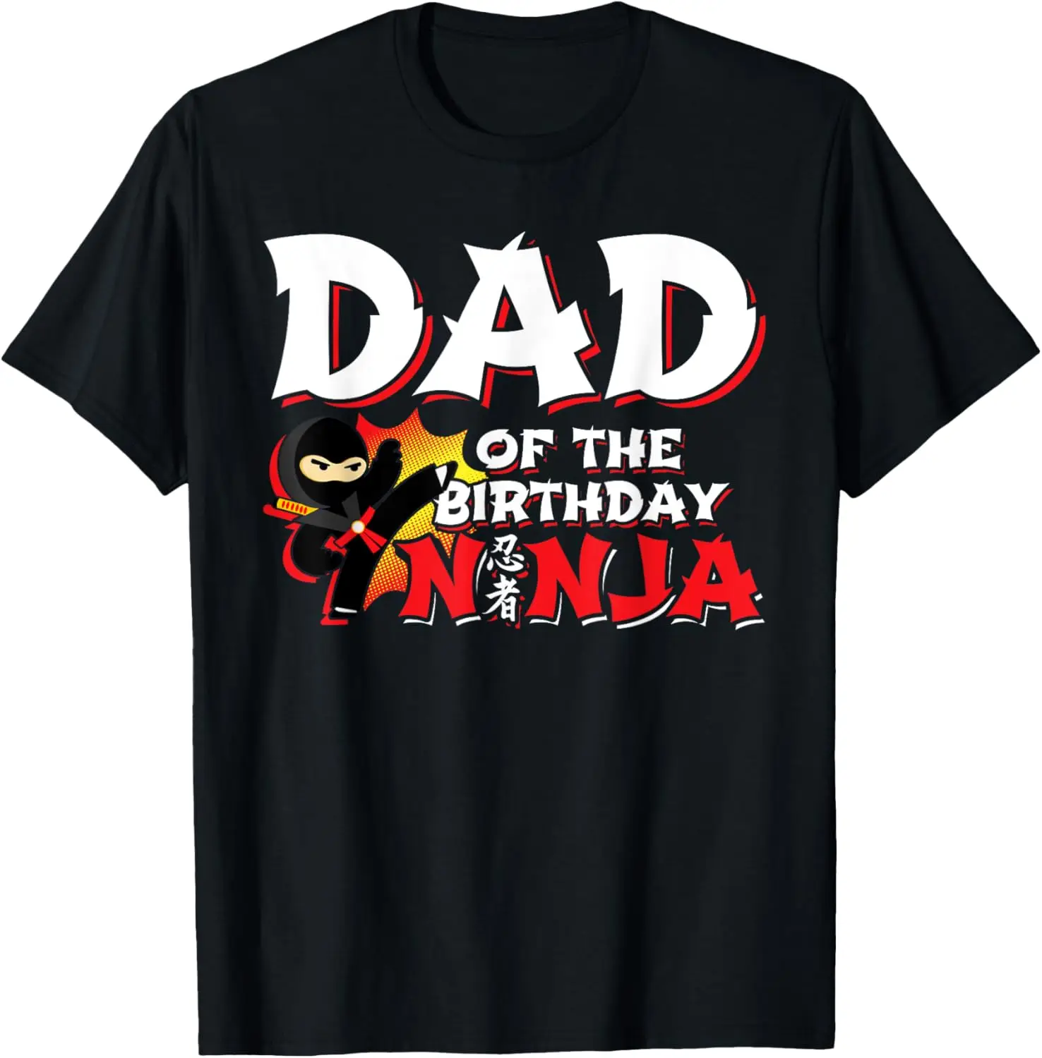 Ninja Birthday Party Gift - Dad of the Birthday Ninja T-Shirt