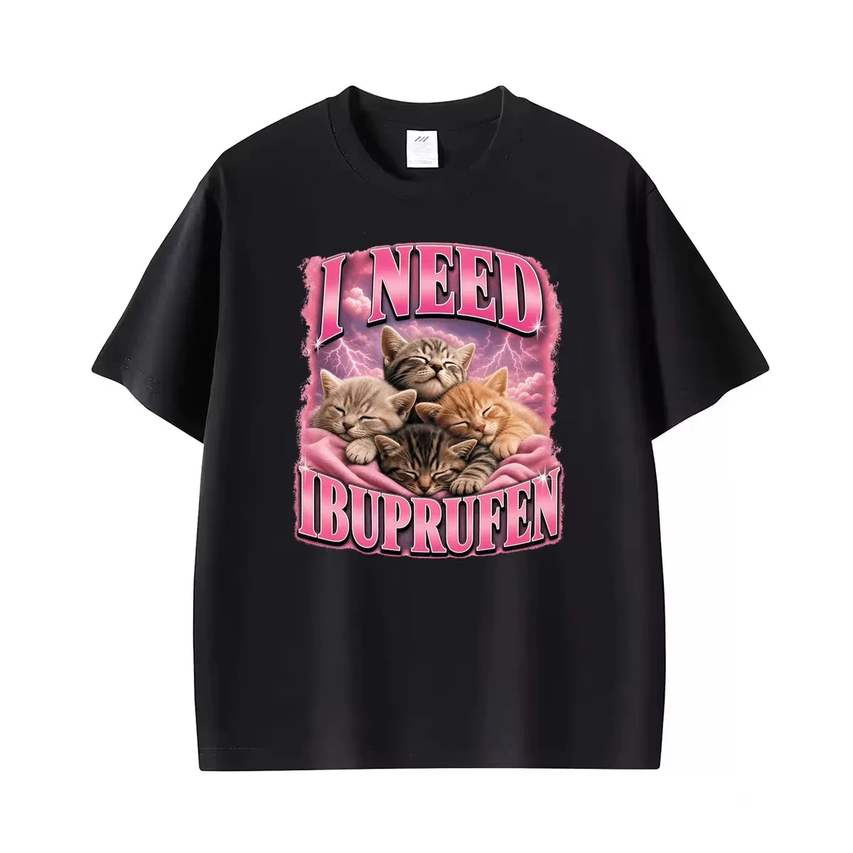 I Need Lbuprofen Meme Funny Unhinged Printed T Shirts  Women Casual  T Shirt Oversized Short Sleeve Streetwear T-shirts
