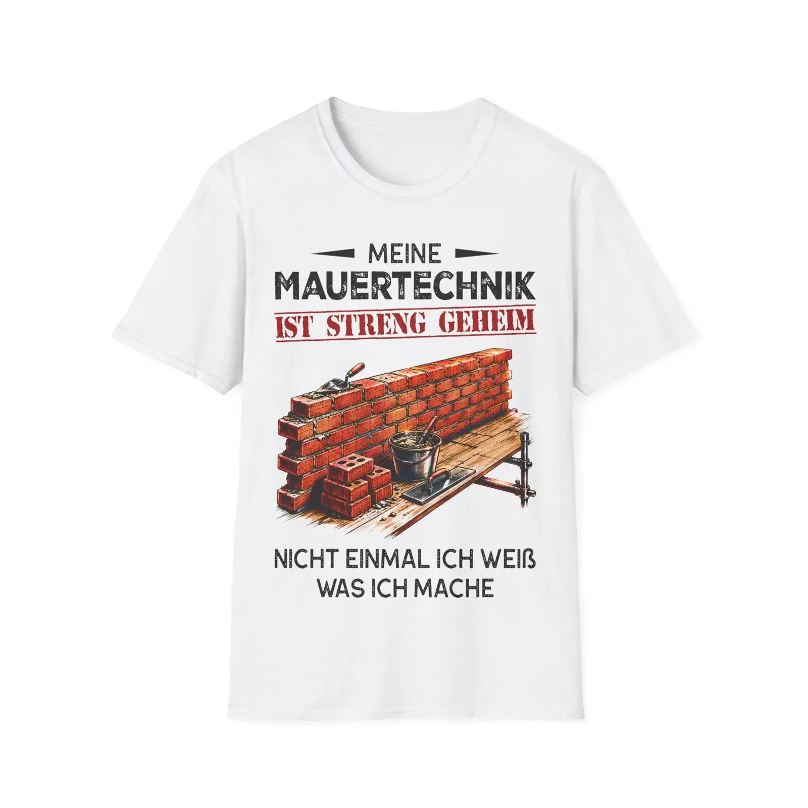 Meine Mauertechnik Ist Streng Geheim T Shirt German Masonry Bricklayer Design vintage Washed Slightly Top For Everyday Wear