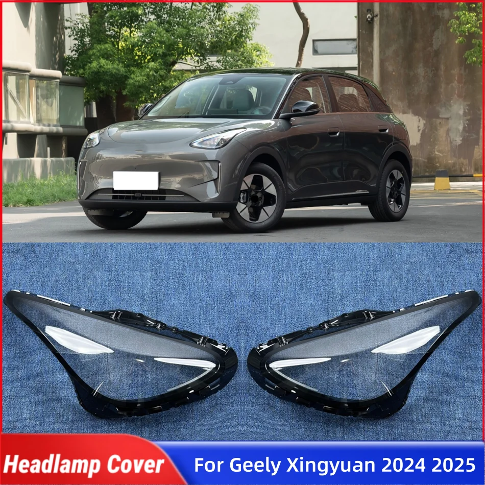 

For Geely Xingyuan 2024 2025 Accessory Cars Front Lamp Glass Glass Cover Car Front Headlight Lens Cover Lights Shell