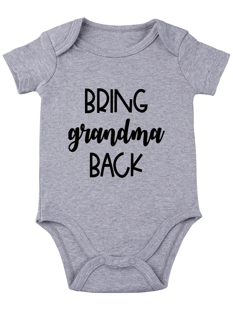 Bring Grandma Back Baby Bodysuit Funny Adorable Infant Romper Cute Outfit for Newborn Unisex