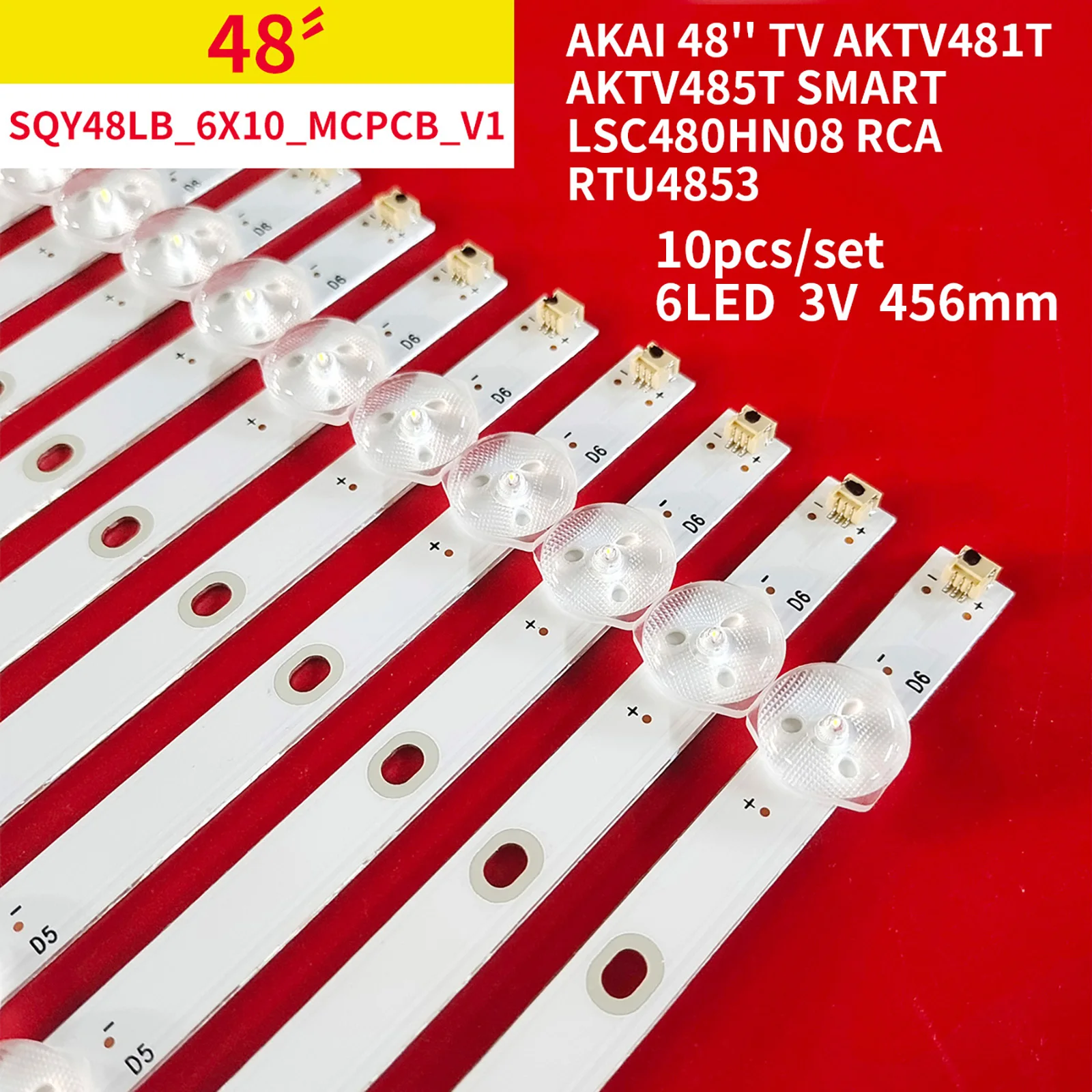 LED Backlight Strip for AKAI 48'' TV AKTV481T AKTV485T Smart LSC480HN08 RCA RTU4853 SQY48LB 6X10 MCPCB V1