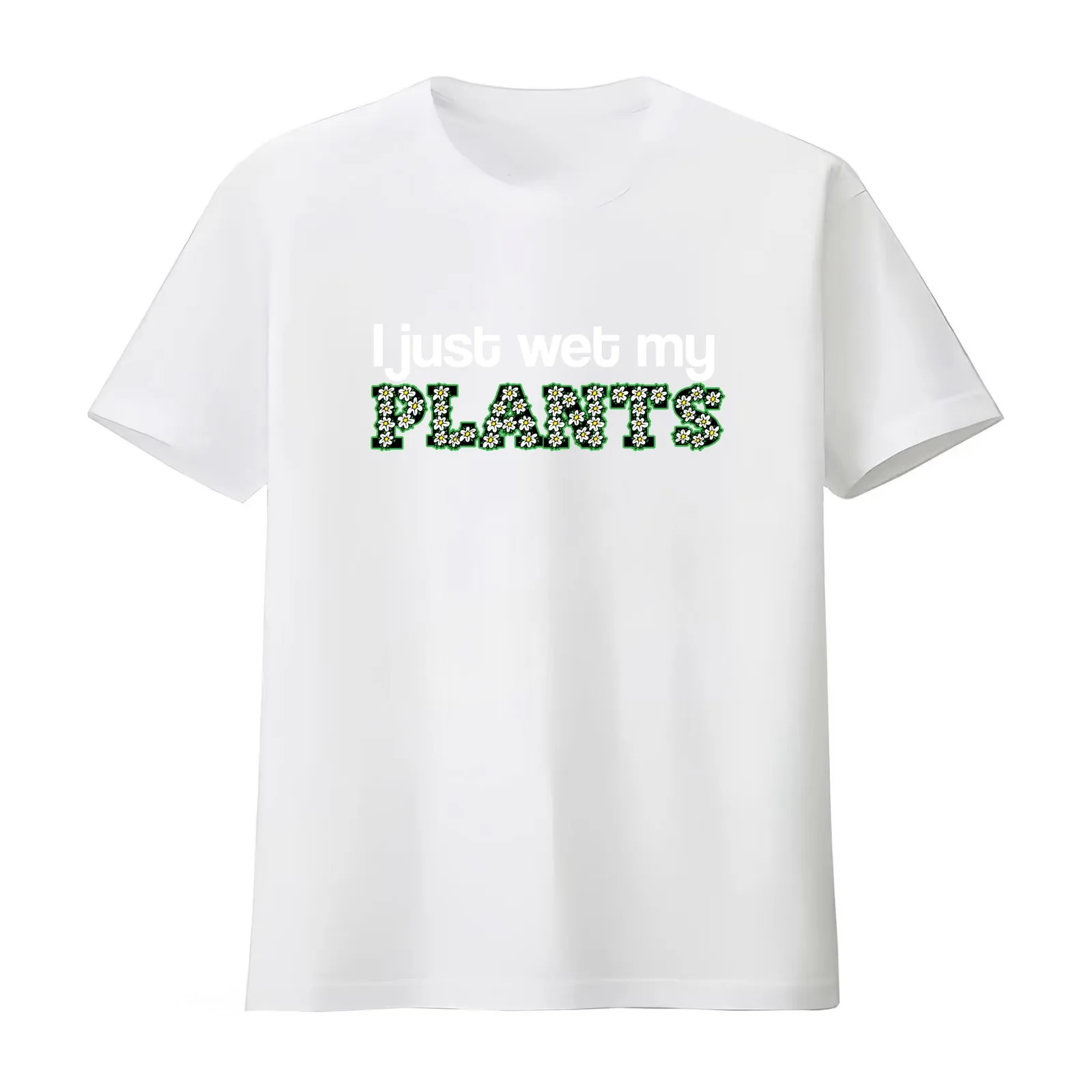 I Just Wet My Plants T-Shirt Summer Casual Cotton Tee Oversized Streetwear Tops Vintage Graphic Print Loose Fit Short Sleeve