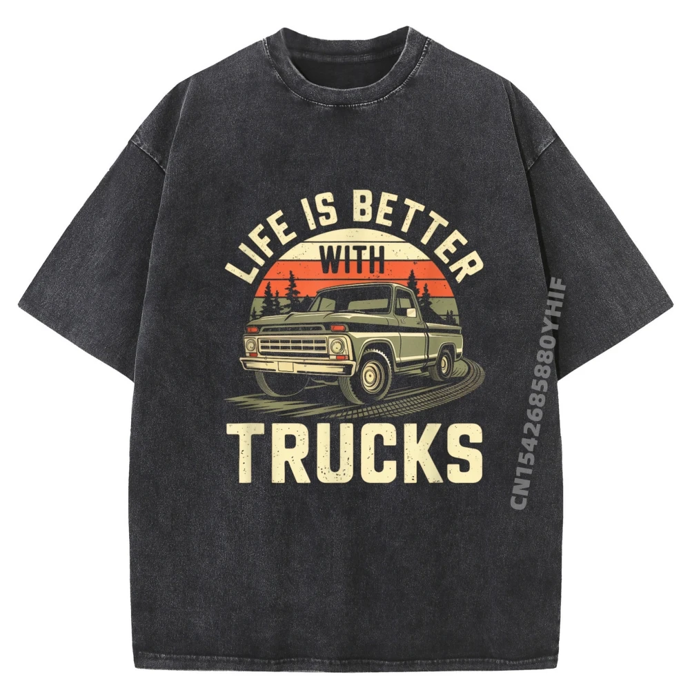

Graphic T-shirts For Men Life Is Better With Trucks Casual Tee Shirts Retro Washed Clothes Loose Printed Tshirt