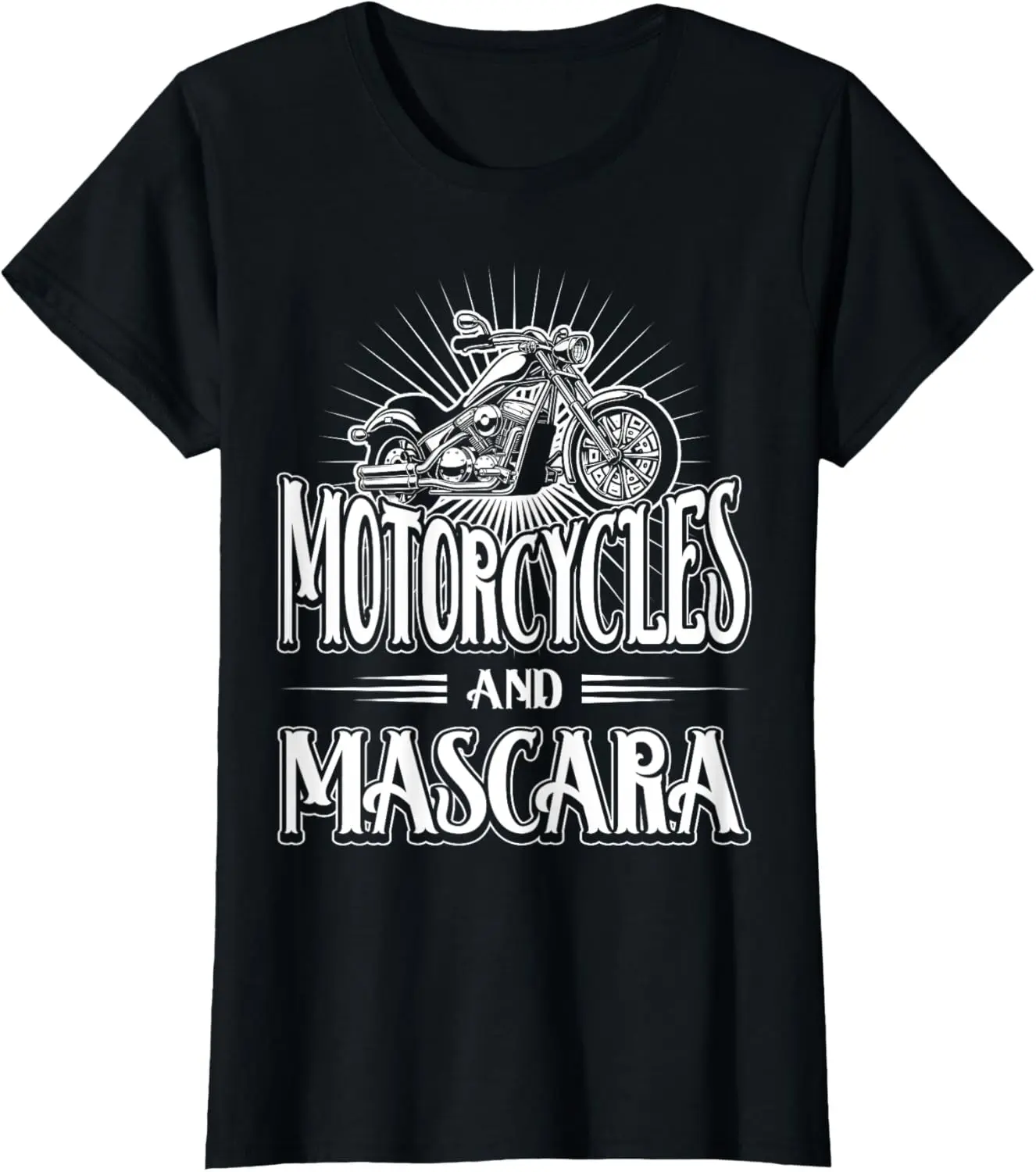 

Biker Lifestyle Quotes Motorcycles And Mascara T-Shirt