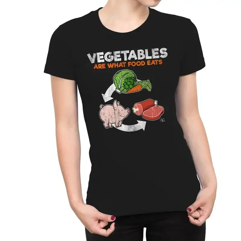 1T T Shirt Womens Vegetables Are What Food Eats