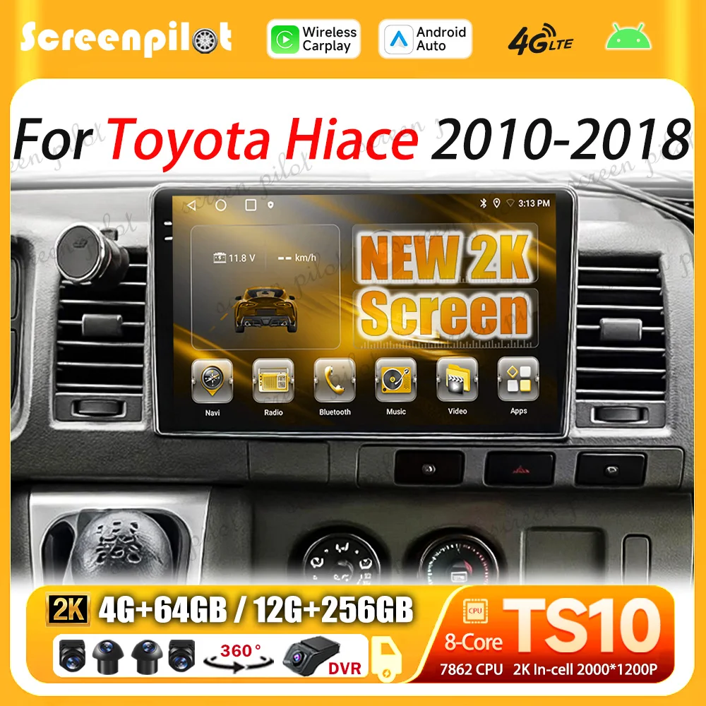 Android 16 For Toyota Hiace 2010-2018 Stereo Head Unit Android Auto  Wireless Carplay Wifi 8 Core 4G 2K QLED GPS Bluetooth