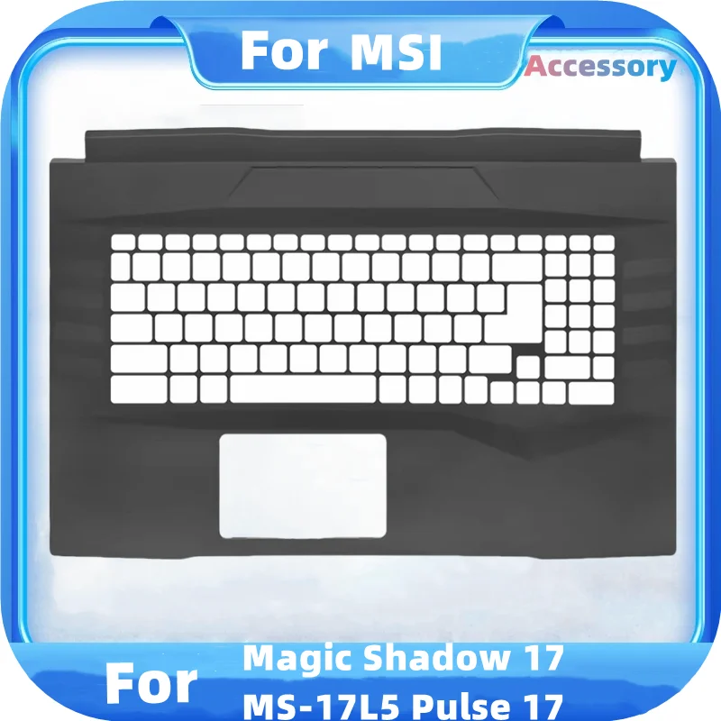 

NEW For MSI Magic Shadow 17 MS-17L5 Pulse 17 Palmrest keyboard cover laptop accessories