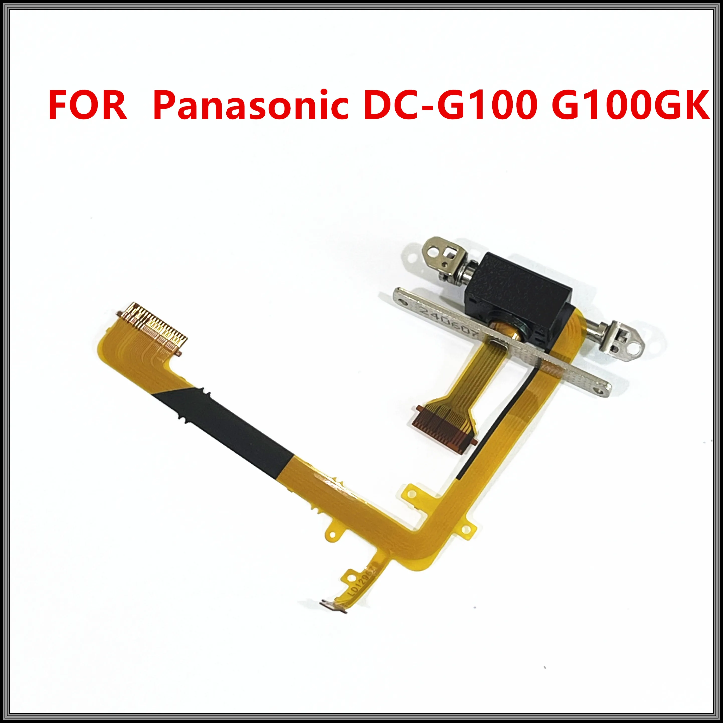 NEW Original Repair Part For Panasonic Lumix DC-G100 G100 LCD Screen Display Shaft Rotating Hinge Flex Cable FPC