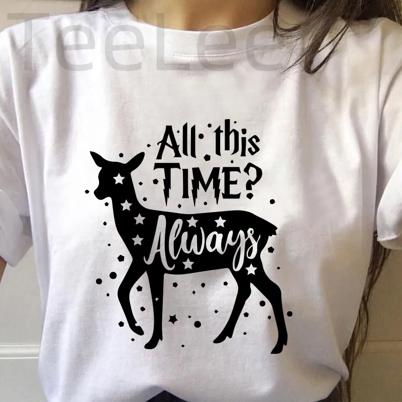 Always T Shirt Women Print After All This Time Deer Graphic Tees Funny Letter Shirt Harajuku Aesthetic Clothes Casual Tops Tee