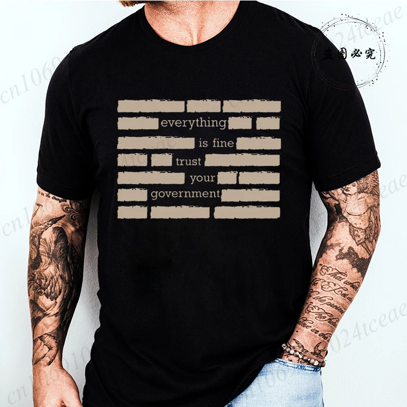 T-Shirt für Herren, Sommermode, Everything Is Fine, Trust Your Government, Meme-T-Shirts, kurzärmelige Herren-T-Shirts, Humor-Tops für Erwachsene