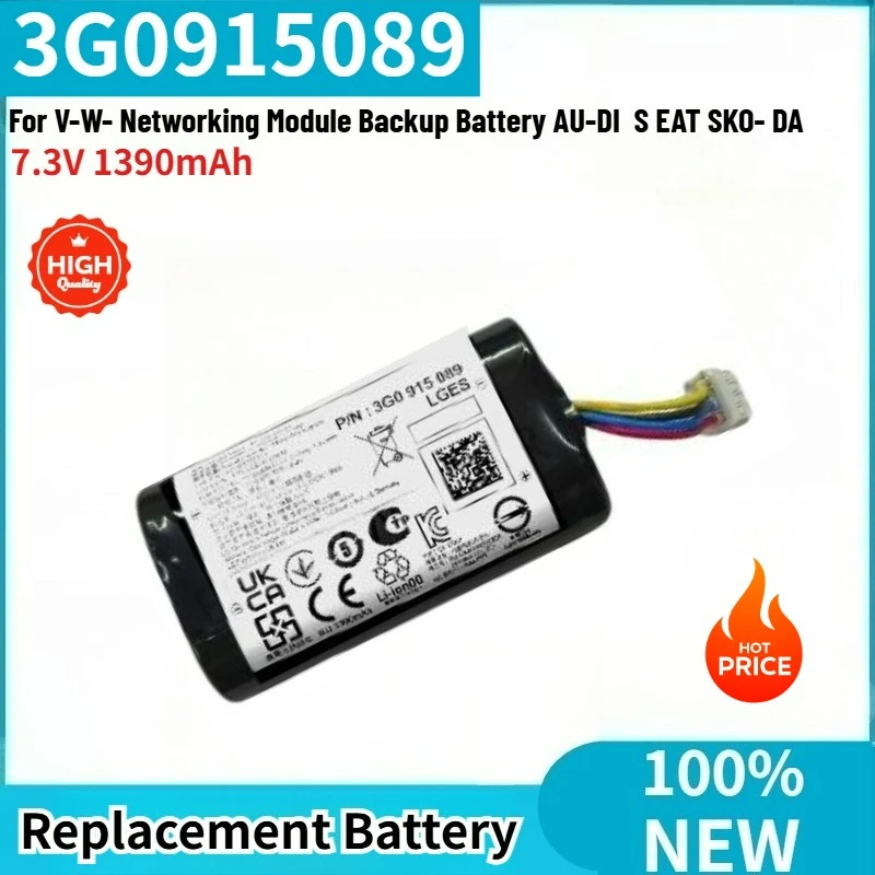 

3G0915089 Battery 7.3V 1390mAh for V-W- Networking Module Backup Battery AU-DI S EAT SKO- DA Brand New Replacement Battery