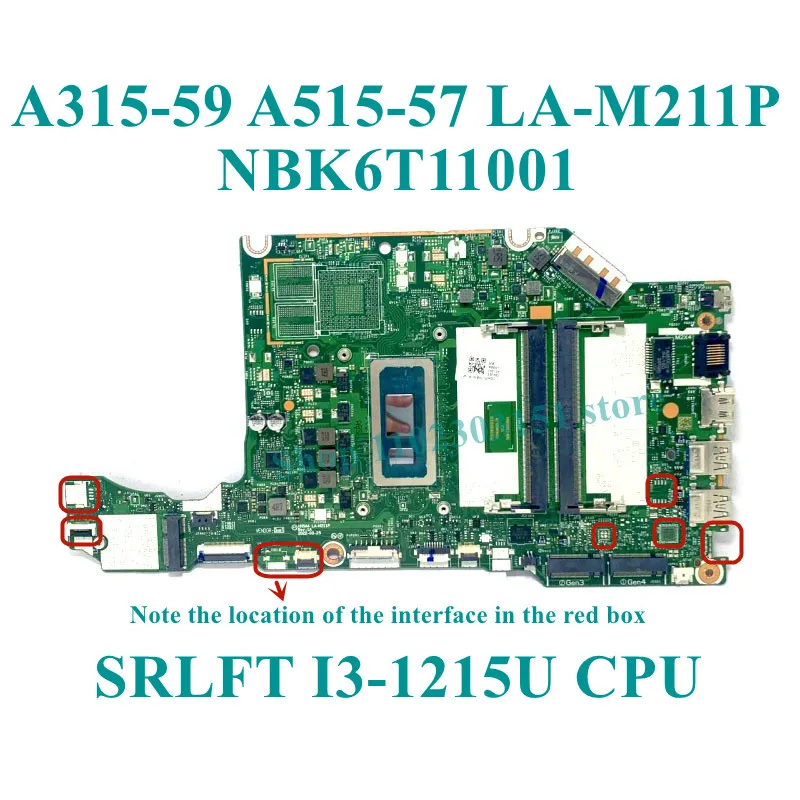 

HH5A4 LA-M211P For Acer A315-59 A515-57 Laptop Motherboard With I3-1215U/I5-1235U CPU Mainboard NBK6T11001 100% Full Tested Good