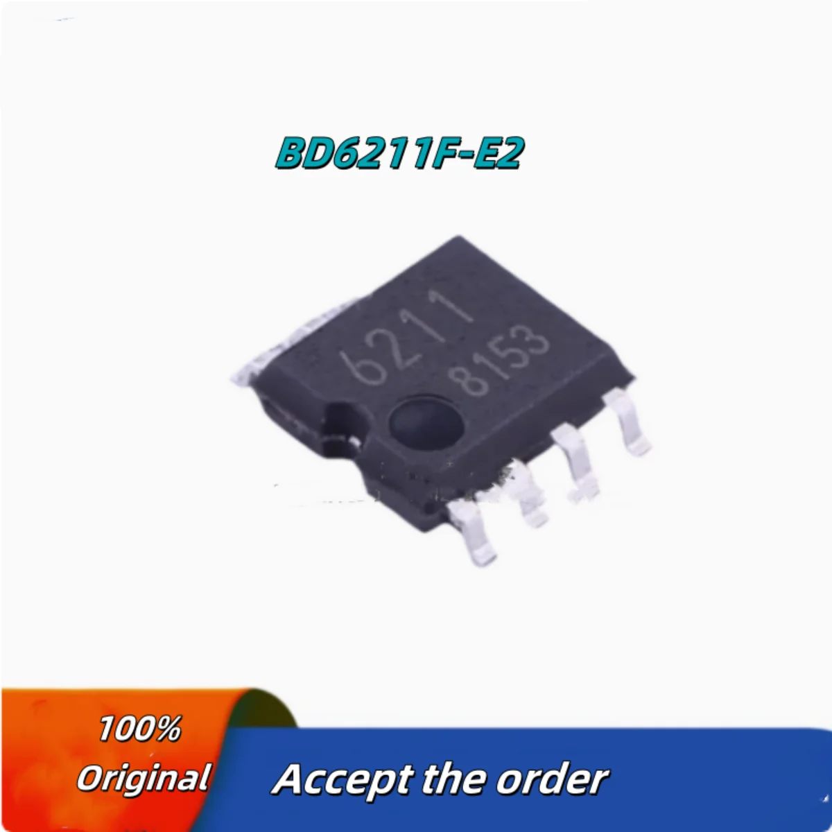 

10PCS 100% New BD6210F-E2 BD6211F-E2 SOP-8 Brand New Original Chips ic