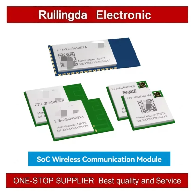 EBYTE E76-2G4M10S1A E71-2G4M10S1A E73-2G4M54LPBLE6.0 TL7215D/nRF54L15 BLEModule 2.4GHz Long Distance Communication SoC Test Kit