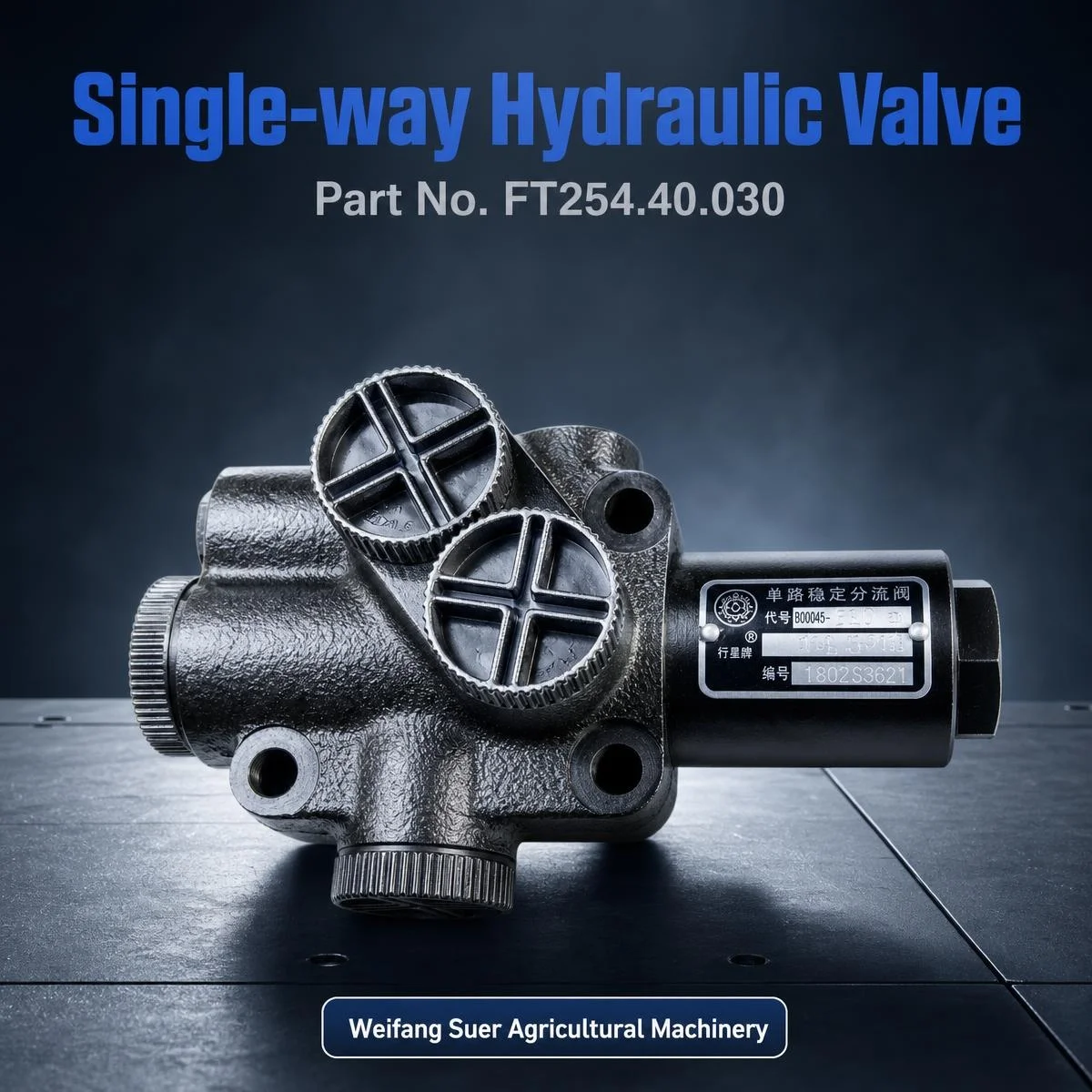FT254.40.030 / FLD-F4.5-10 Single-Way Stablizer Diverter Valve for Foton Lovol FT254 Tractor