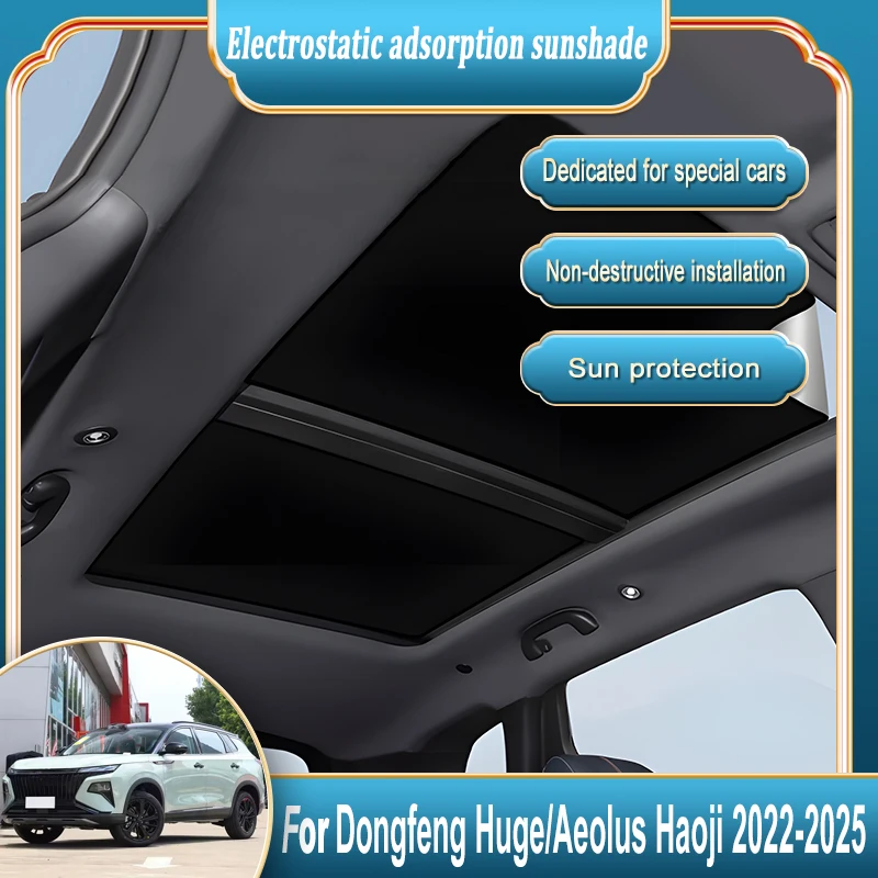 

For Dongfeng Huge Accessories Aeolus Haoji 2022 2023~2025 Vehicle Camping Sunscreen Electrostatic Roof Suede Sunshade Protection