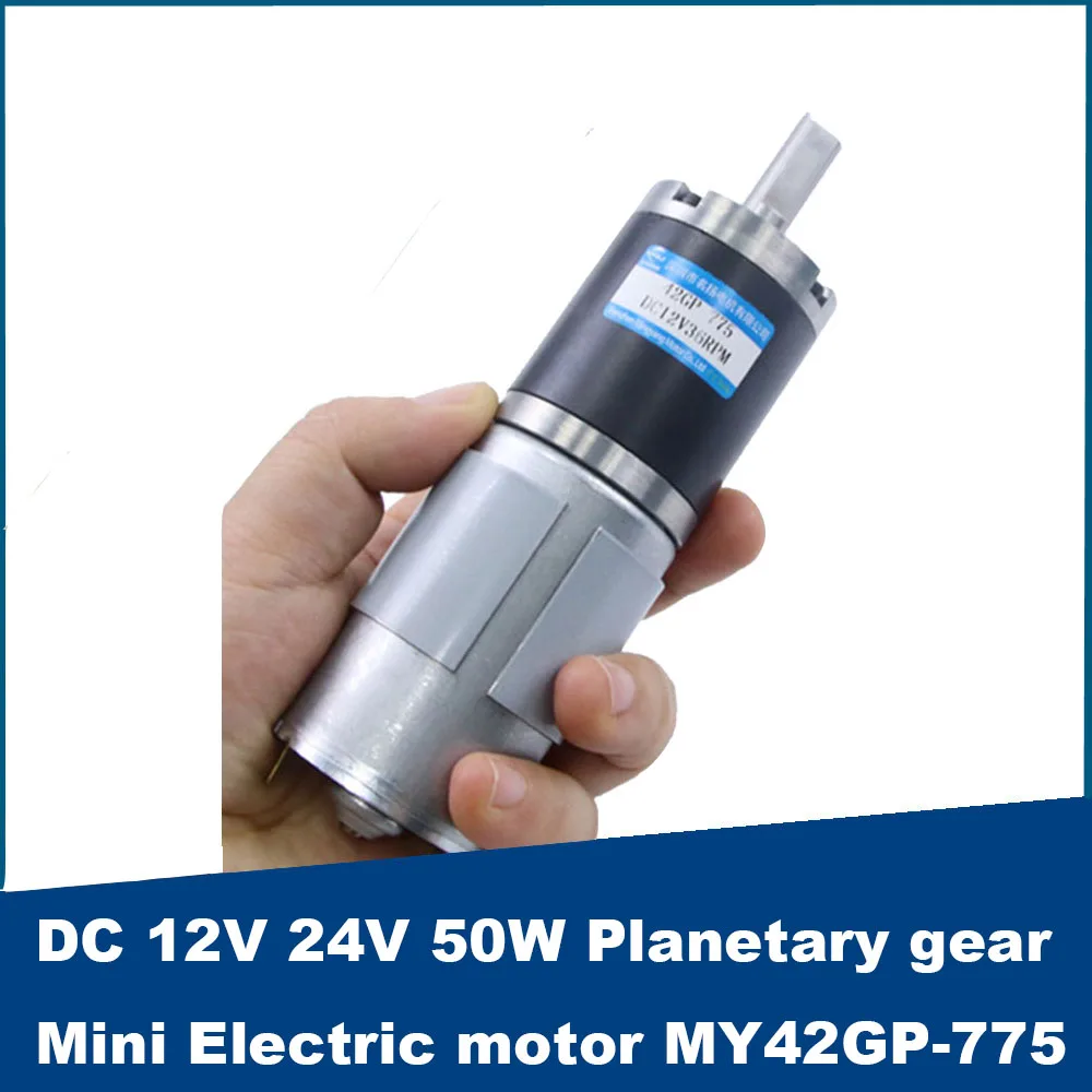 

12V 45W 24V 50W DC Planetary Gear Motor 42MM Adjustable Speed CW CCW MY42GP-775 Carbon Brush for Automation Equipment