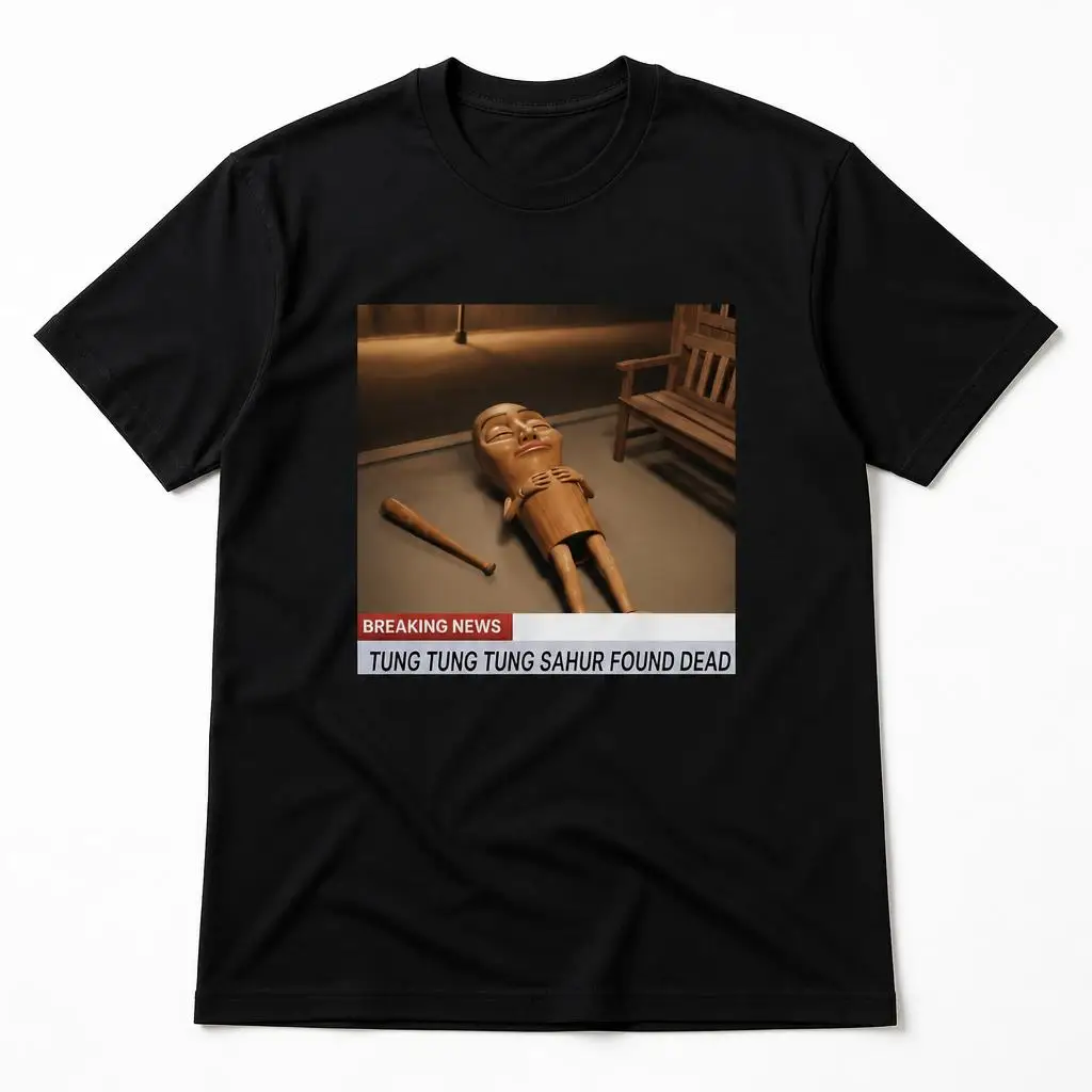 Tung Tung Tung Sahur Found Dead Funny Triple T T Shirts Casual Tees Short Sleeve Round Collar T-Shirt Pure Cotton Tops