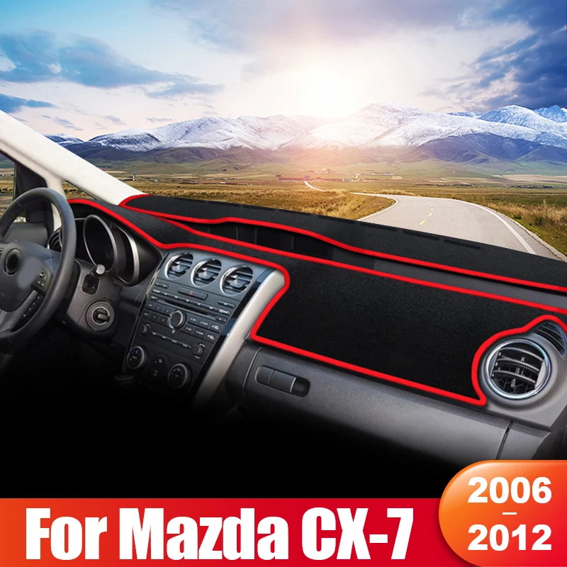 

For Mazda CX-7 CX7 2006 2007 2008 2009 2010 2011 2012 Car Dashboard Cover Instrument Desk Sun Shade Mat Non-slip Pad Accessories