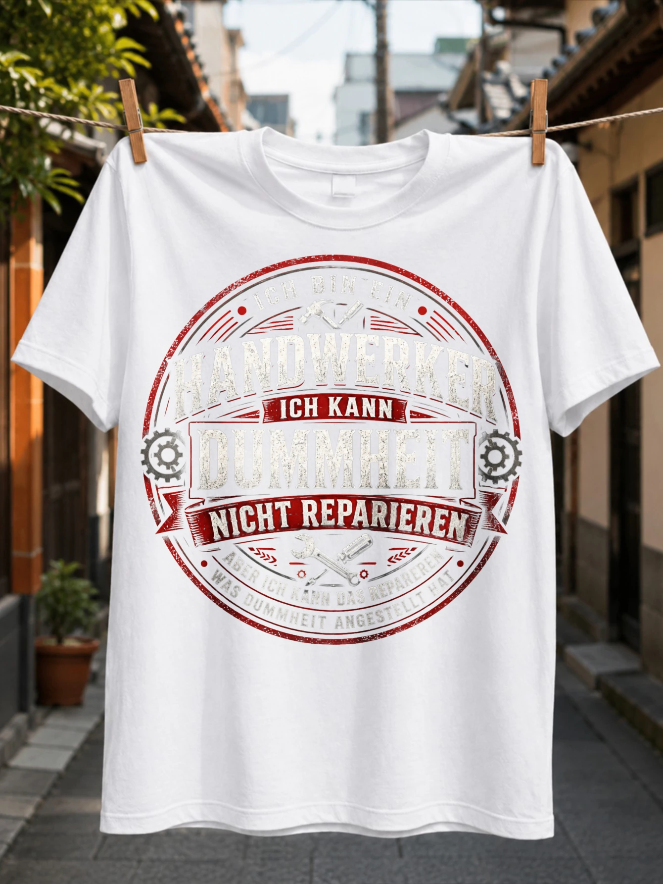 Craftsman Repairs W Stupidity Hired tools gears and layered German quote inside a round red vintage  Unisex All T-Shirt