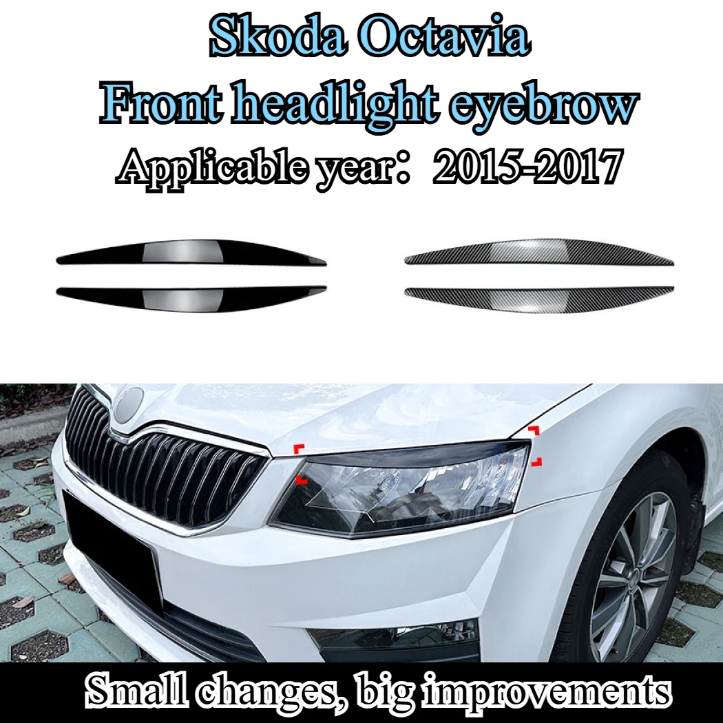 

Подходит для Skoda Octavia mk3 2015-17, легкая наклейка на кузов для бровей, аксессуары для модификации автомобиля