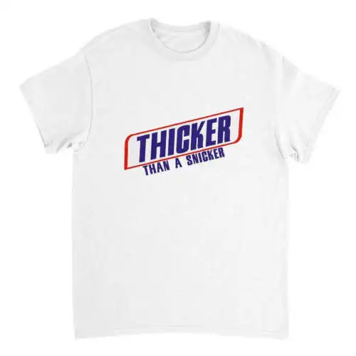 Thicker Than A Snicker T-SHIRT