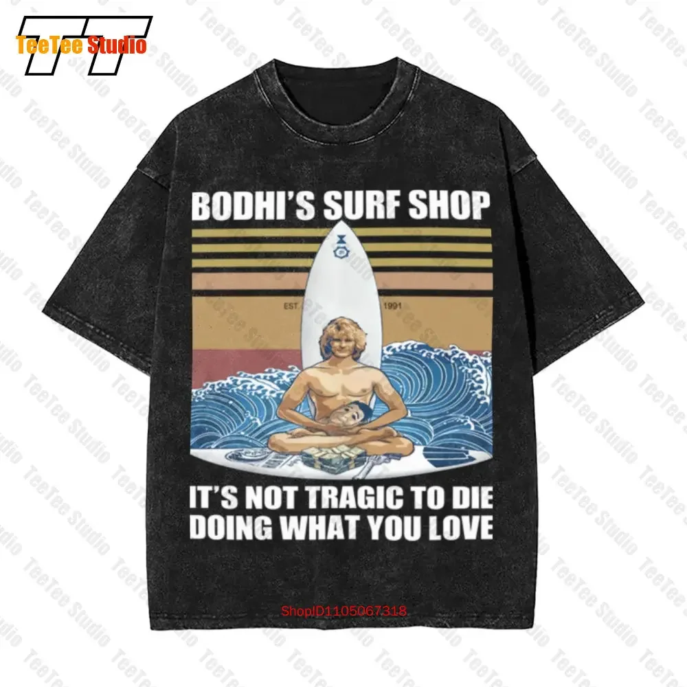 Bodhis Surf Shop Its Not Tragic To Die Doing Mens What You Love Vintage  T-Shirt L35J