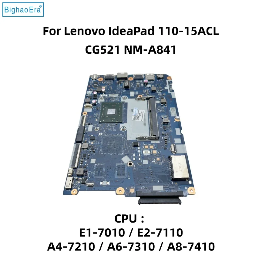 Placa Base para Laptop Lenovo IdeaPad 110-15ACL CG521 NM-A841 con CPU AMD E1 E2 A4-7210 A6-7310 A8-7410 UMA FRU: 5B20L46262