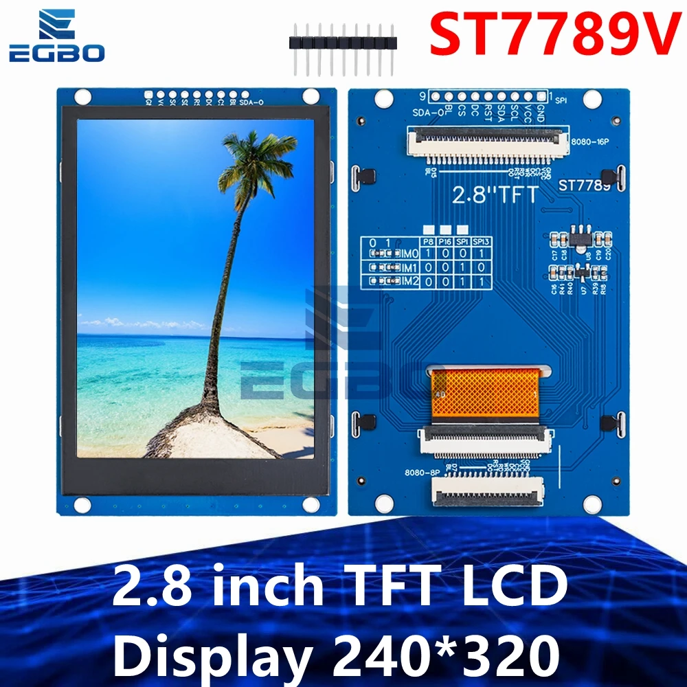 2.8 inch TFT LCD Display 240*320 Drive ST7789V Interface SPI/8/16 Bit Parallel Port Module For Arduino