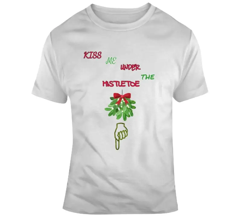 Under The Mistletoe T Shirt