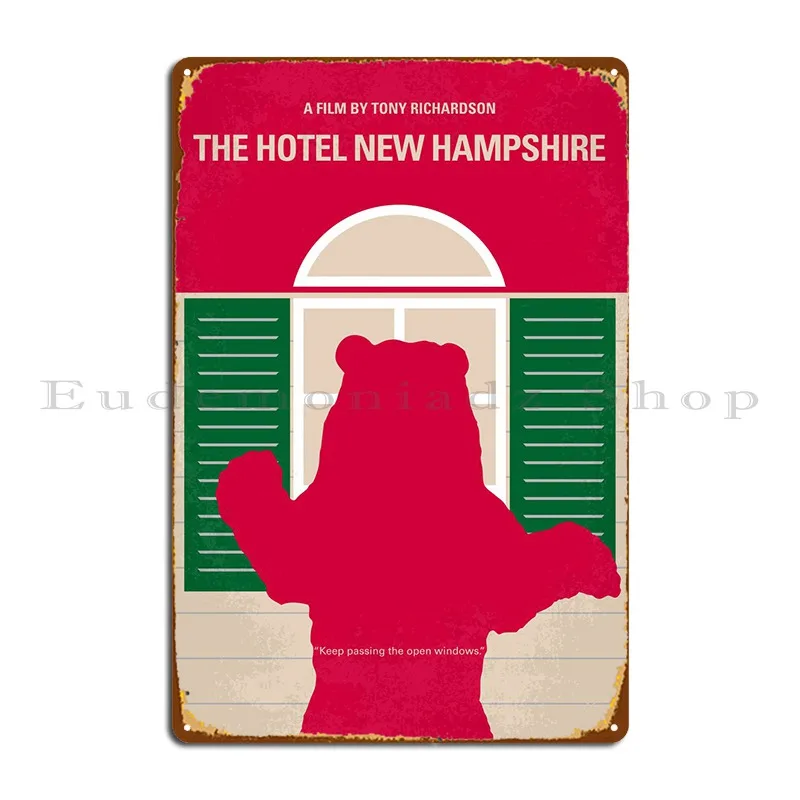 No443 My The Hotel New Hampshire Minimal Movie Metal Sign Poster Funny Living Room Wall Mural Cinema Printed Tin Sign Poster