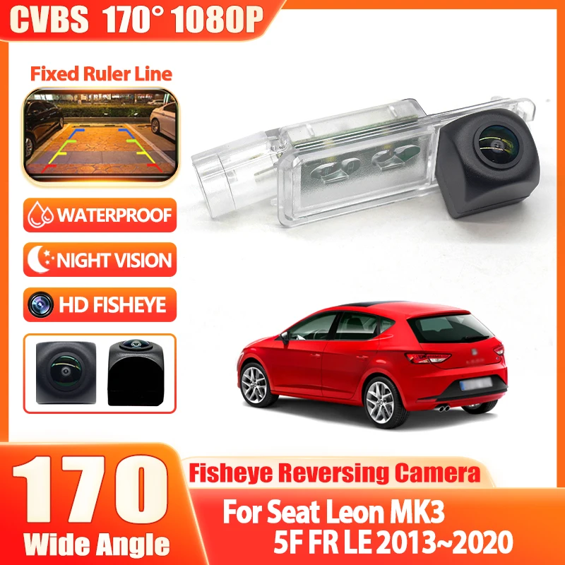 

Камера заднего вида для Seat Leon MK3 5F FR LE 2013~2020, автомобильная камера заднего хода, высококачественная камера ночного видения для парковки