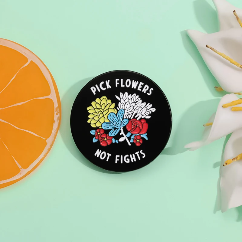 Pick Flowers Not Fights Enamel Pins Creative Love Peace Metal Brooches Backpack Collar Lapel Badge Jewelry Gift For Kids Friends