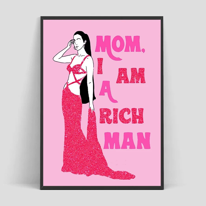 Mom I am a Rich Man, Feminist Print, Girl Power Poster, Feminist Wall Art, Pink Poster, Feminist Quote Print, Girly Wall Art