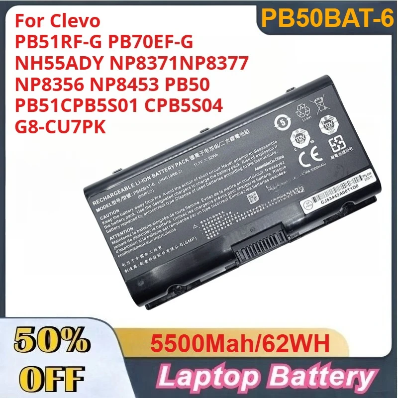 

5,5 Ач PB50BAT-6 Аккумулятор для ноутбука Clevo PB51RF-G PB70EF-G NH55ADY NP8371NP8377 NP8356 NP8453 PB50 PB51CPB5S01 CPB5S04 G8-CU7PK