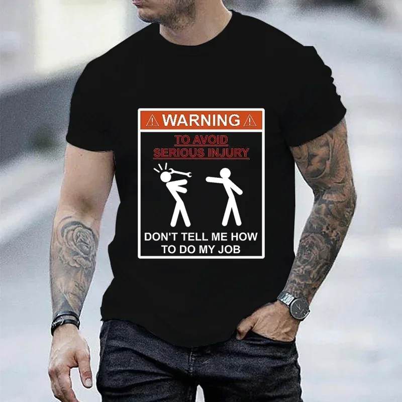 

Men T-shirt Top Warning Don't Tell Me How To Do My Job Print Black Plus Size T-shirt Tees Mechanic Funny Design Men Tshirt Tops