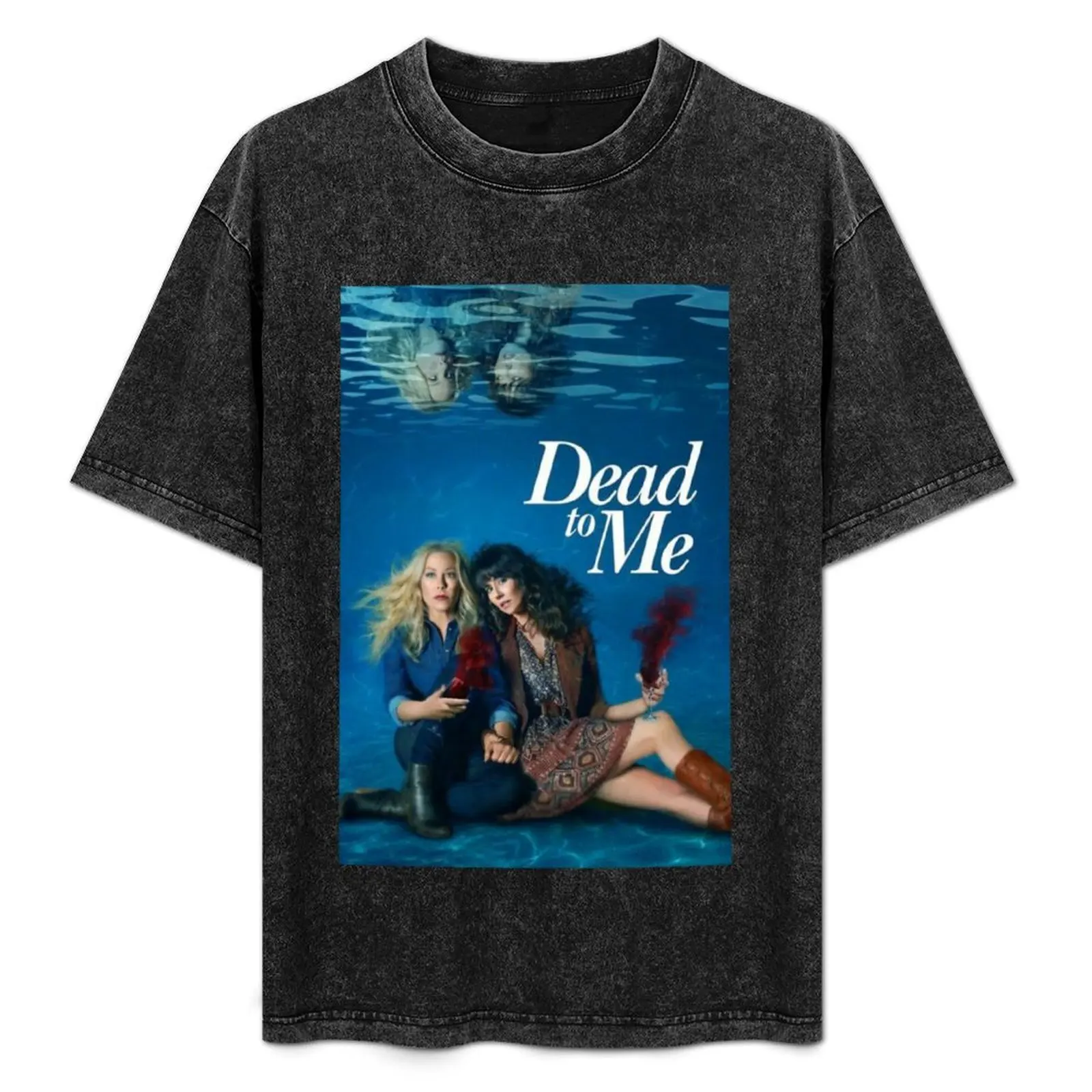 

Dead to me T-Shirt Functional Casual Short Sleeve Tee