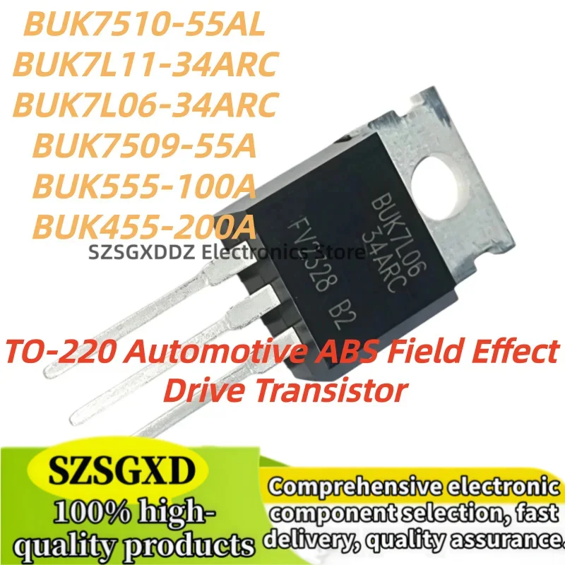 10 pieces 100% New Quality BUK7509-55A BUK555-100A BUK455-200A BUK7L11 BUK7L11-34ARC BUK7L06 BUK7L06-34ARC BUK7510-55AL TO-220