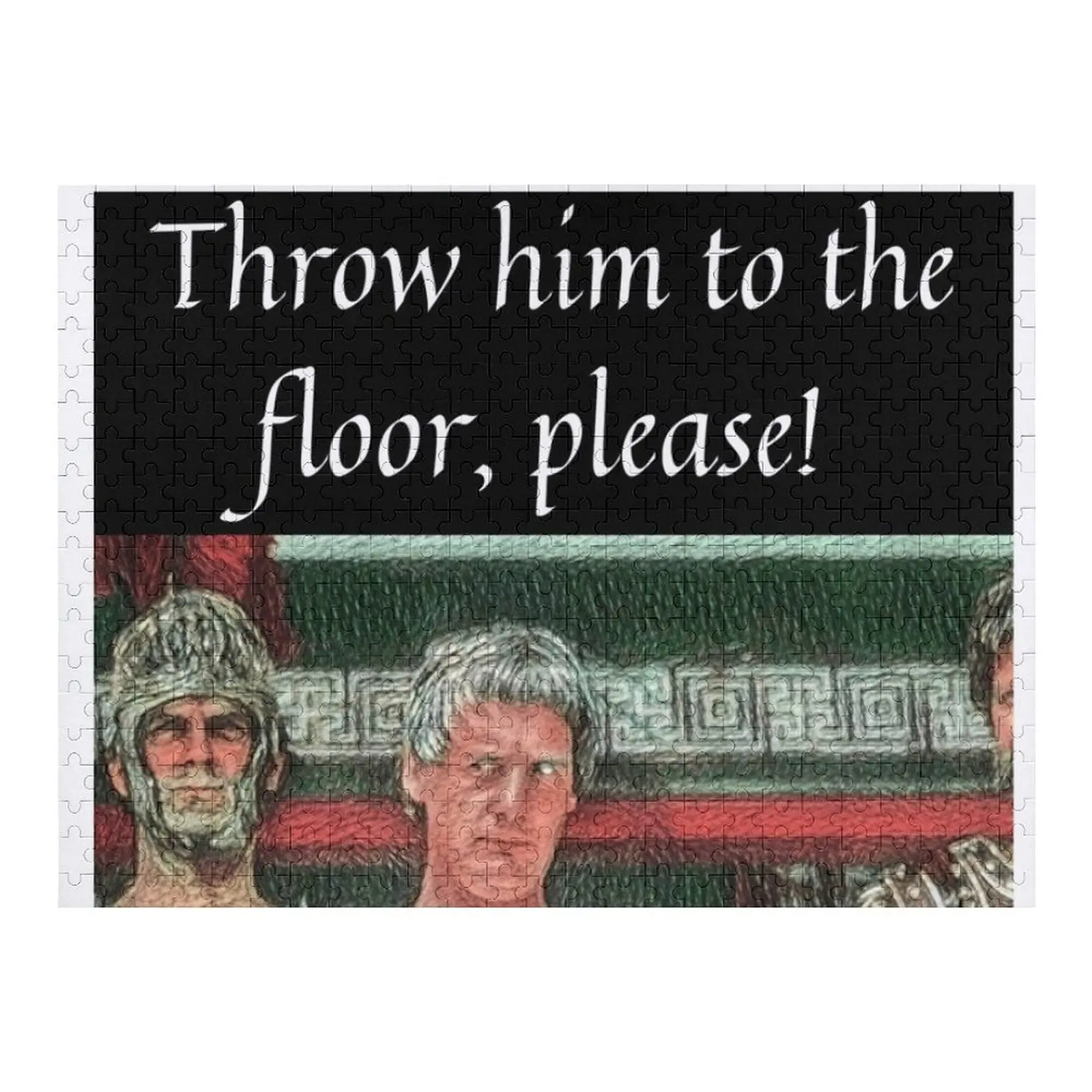 

Throw him to the floor, please! Jigsaw Puzzle Custom Gifts Custom Wooden Gift Puzzle