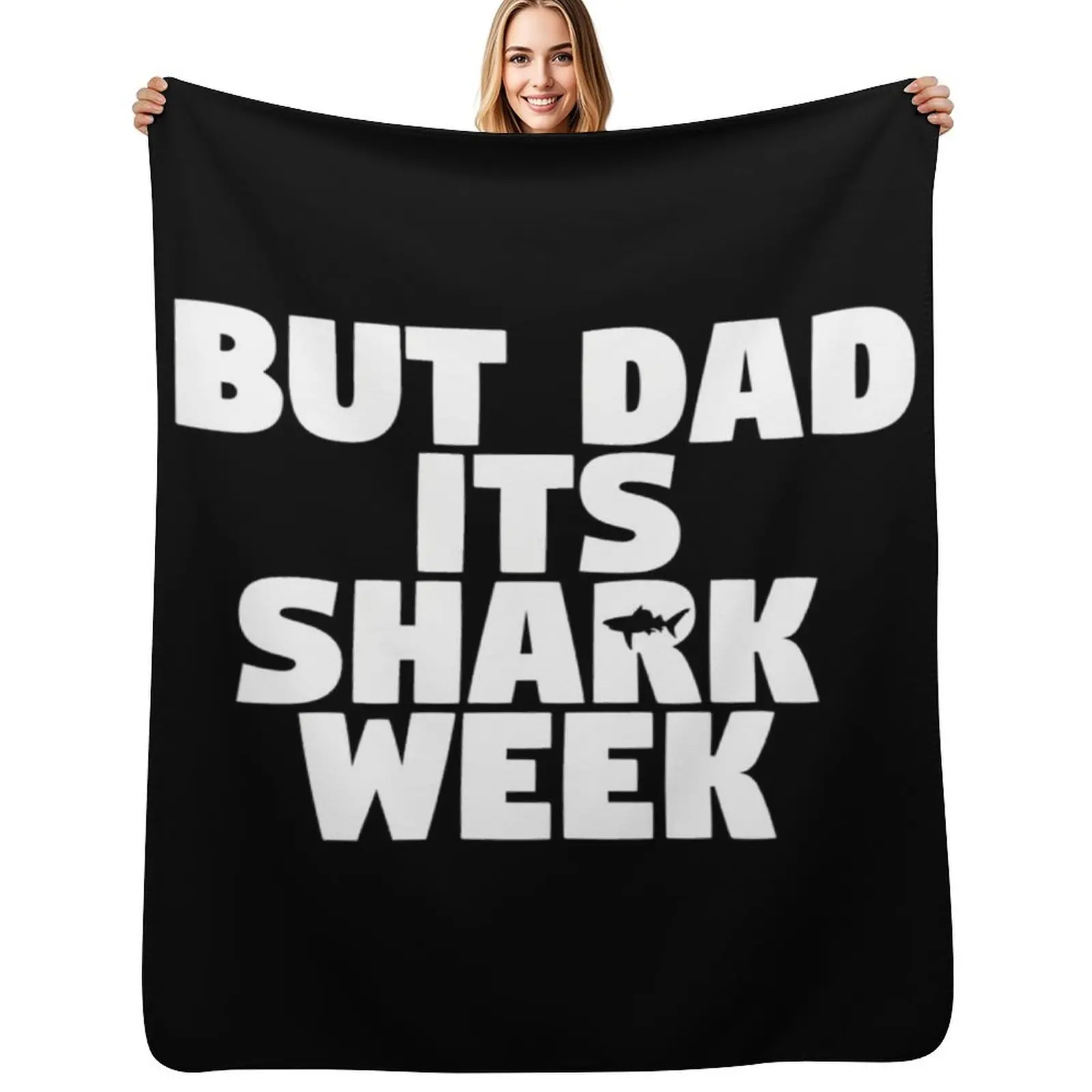 But Dad Its Shark Week - Step Brothers Throw Blanket warm for winter Flannels Plaid on the sofa Summer Beddings Thins Blankets