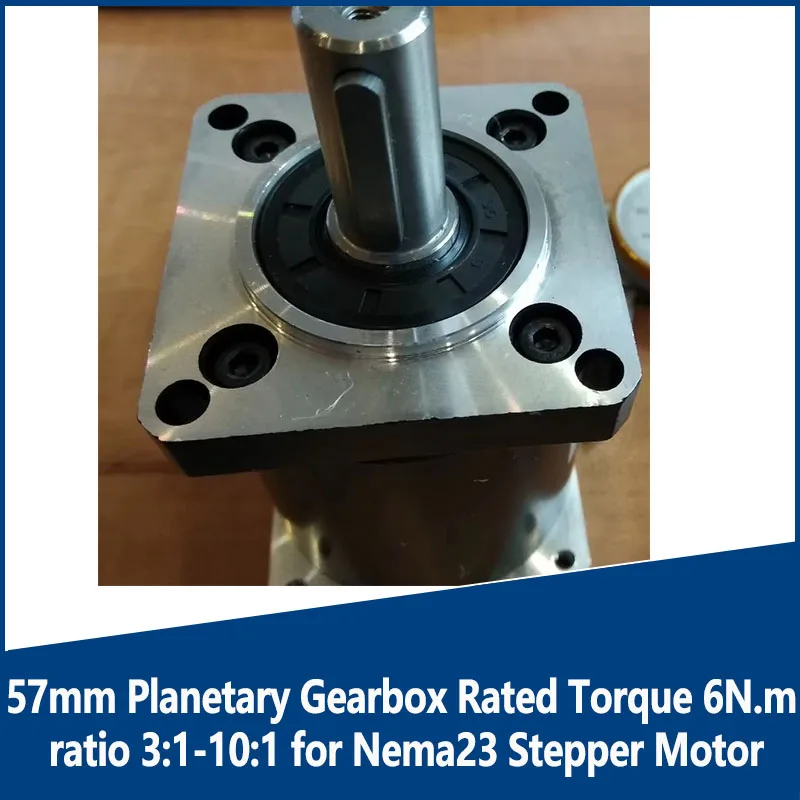 

57mm Planetary Gearbox Rated Torque 6N.m ratio 3:1-10:1 for Nema23 Stepper Motor Shaft Diameter is 6.35mm or 8mm