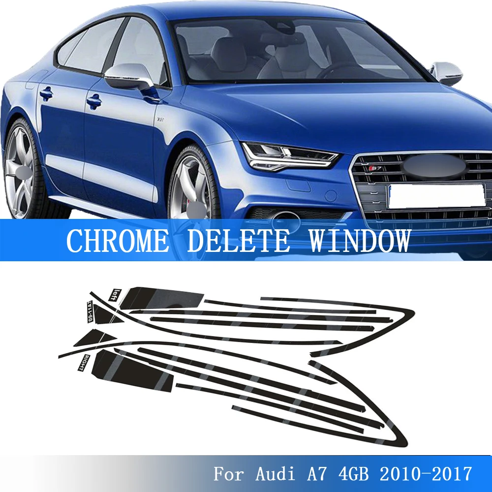 Glossy Black Chrome Delete Sticker for Audi A7 4G 2009-2017 Car Window Exterior Trimy