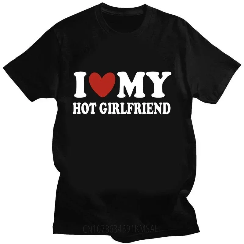 I Love My Hot Girlfriend T Shirt 1 Love Book Dogs Funny T-shitr Short Casual Clothes Men Women Clothing Tees Tops