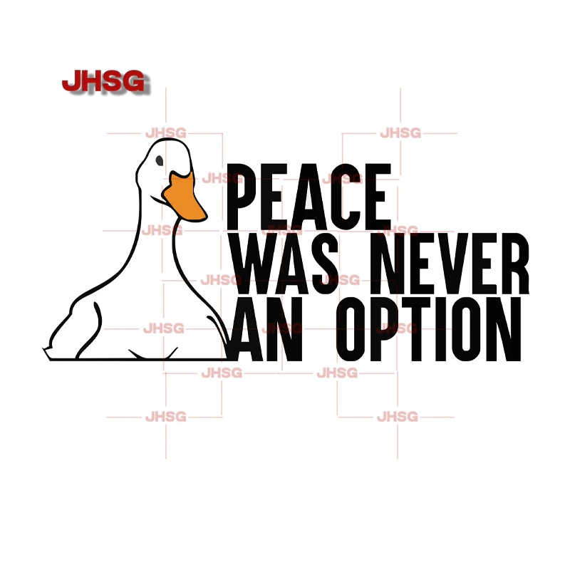 JHSG Funny Stickers for Goose Meme Peace Never an Option Car Sticker Caravan Decal Creative Scratch Resistant Vinyl Car Wrap PVC