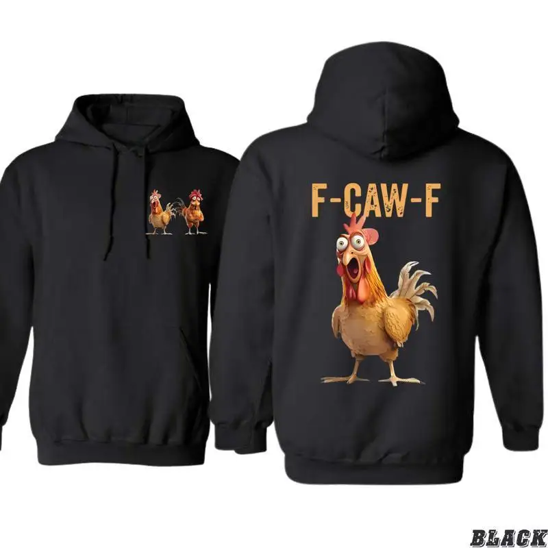 

F-CAW-F Chicken Hoodie – Funny Graphic Hoodie, Perfect for Farm Lovers, Country Life, Fall and Winter Streetwear Unisex Pullove